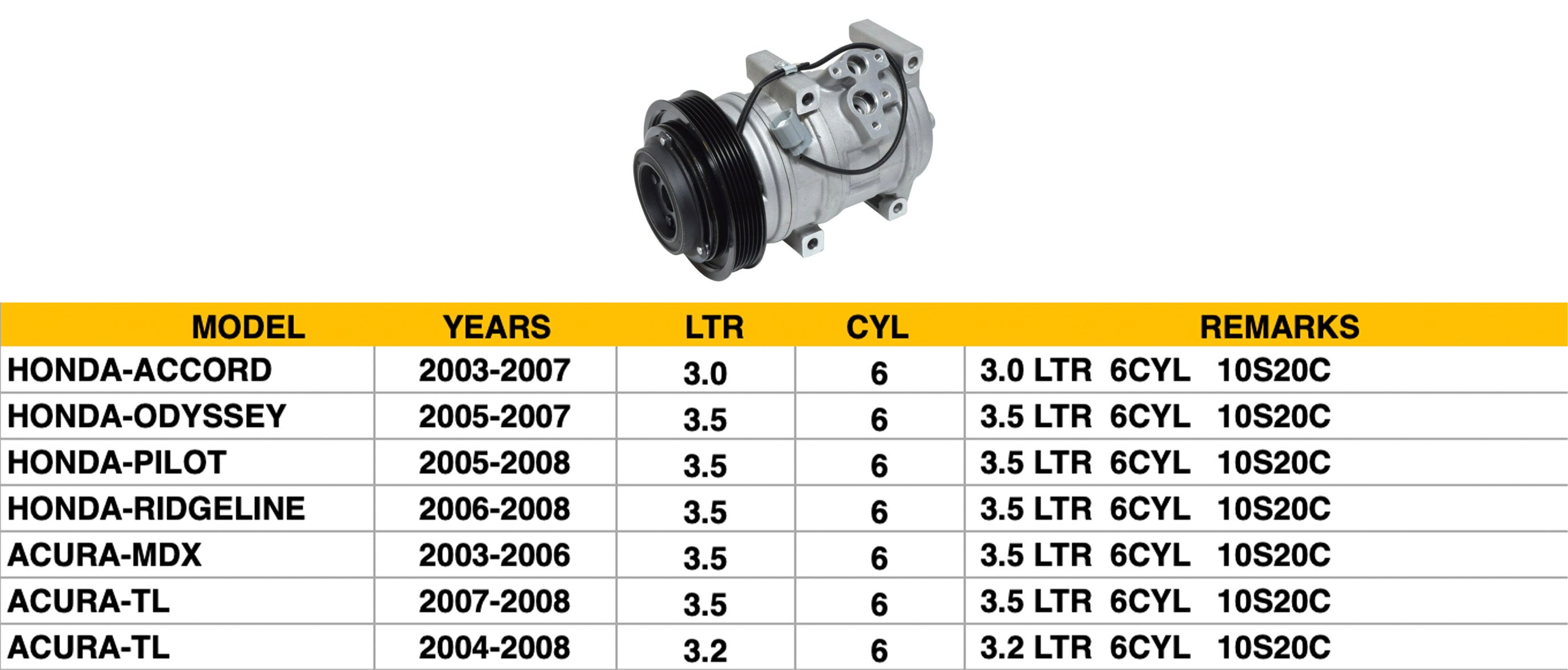 HONDA ODYSSEY 2005-2010 — A/C COMPRESSOR; 3.5L; ODYSSEY/PILOT/RIDGELINE/MDX/TL; DOUBLE CHECK IMAGE( 4S PN 98307 )